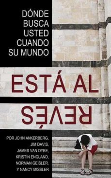 ¿donde busca usted cuando su mundo esta al reves? (ebook)-john ankerberg-9781937136789