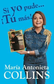 si yo pude... ¡tu mas! (ebook)-maria antonieta collins-9781984898289