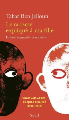le racisme explique a ma fille : vingt ans après : ce qui a change (1998-2018)-tahar ben jelloun-9782021408089