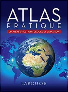 atlas pratique: un atlas utile pour l ecole et la maison-9782035979889