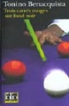 trois carres rouges sur fond noir-tonino benacquista-9782070407989