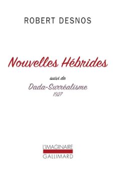 nouvelles hebrides / dada-surrealisme (ebook)-robert desnos-9782072635489