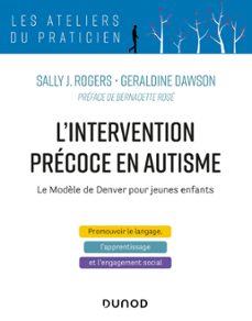l'intervention precoce en autisme (ebook)-sally j. rogers-geraldine dawson-9782100817689
