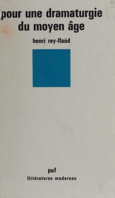 pour une dramaturgie du moyen age (ebook)-henri rey flaud-9782130714989