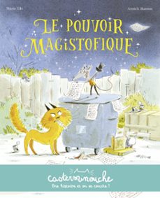 casterminouche - le pouvoir magistofique (ebook)-marie tibi-9782203240889