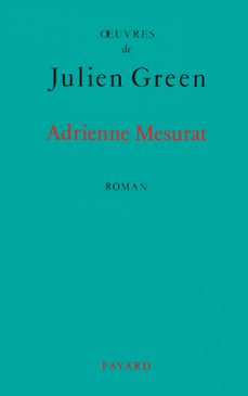 adrienne mesurat-julien green-9782213652689