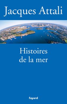 histoires de la mer-jacques attali-9782213706689