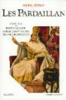 les pardaillan: la fausta-fausta vaincue-pardaillan et fausta-les amours du chico-michel zevaco-9782221088289