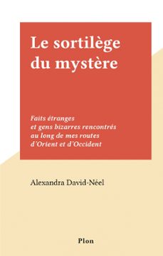 le sortilège du mystère (ebook)-alexandra david neel-9782259288989