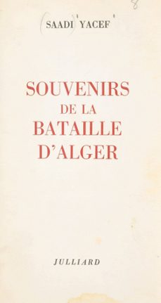 souvenirs de la bataille d'alger (ebook)-saadi yacef-9782260049289