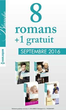 8 romans blanche + 1 gratuit (n1282 a 1285 - septembre 2016) (ebook)-9782280358989
