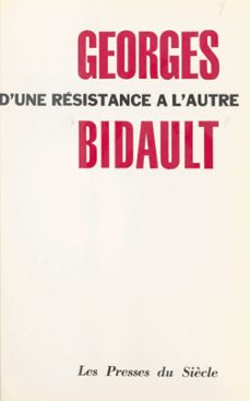d'une resistance a l'autre (ebook)-georges bidault-9782307419389