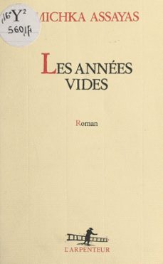 les annees vides (ebook)-michka assayas-9782307440789