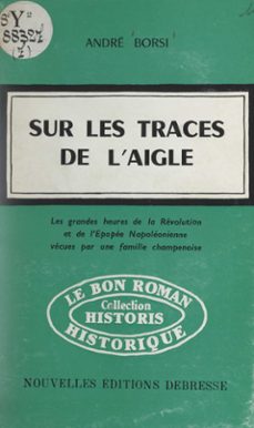 sur les traces de l'aigle (ebook)-andré borsi-9782307586289