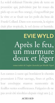 après le feu, un murmure doux et leger (ebook)-evie wyld-9782330021689