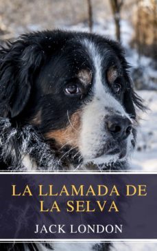 la llamada de la selva (ebook)-jack london-mybooks classics-9782380371789