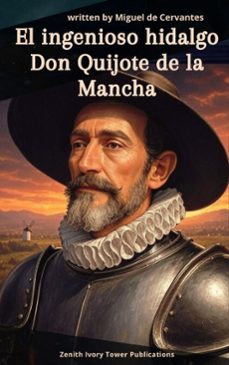 el ingenioso hidalgo don quijote de la mancha (ebook)-miguel de cervantes saavedra-zenith ivory tower publications-9782386919589