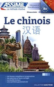 le chinois : debutants & faux-debutants, niveau atteint b2-9782700504989