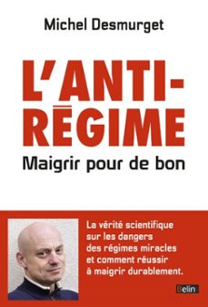 l'anti-regime : maigrir pour de bon (ebook)-michel desmurget-9782701199689