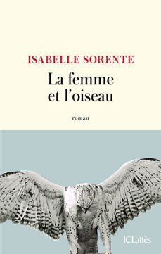 la femme et l'oiseau (ebook)-isabelle sorente-9782709668989