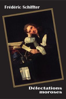 delectations moroses (ebook)-frederic schiffter-9782842633189