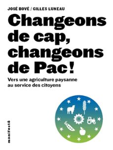changeons de cap, changeons de pac (ebook)-gilles luneau-jose bove-9782862277189