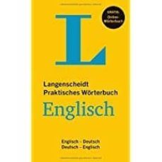 langenscheidt praktisches worterbuch englisch - buch mit online-anbindung: englisch-deutsch/deutsch-englisch-9783468121289