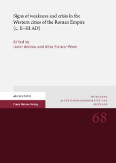 signs of weakness and crisis in the western cities of the roman empire (c. iiiii ad) (ebook)-9783515124089
