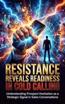resistance reveals readiness in cold calling (ebook)-selene rothwell-9783565205189