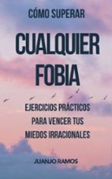 como vencer cualquier fobia (ebook)-juanjo ramos-9783690604789