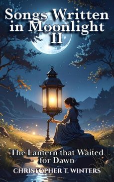songs written in moonlight ii (ebook)-christopher t. winters-christopher t. winters-9783692284989