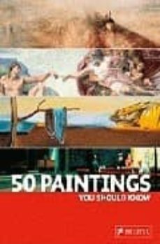 50 paintings you should know-9783791341989