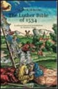 biblia: die luther-bibel von 1954 vollstandiger nachdruck= the lu ther biblie of 1534 complete facsimile edition= la bible de luther de 1534 reimpression integrale (ed. facs. 3 vols.)-9783822824689