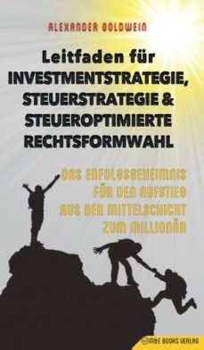leitfaden fur investmentstrategie, steuerstrategie & steueroptimierte rechtsformwahl-9783947201389