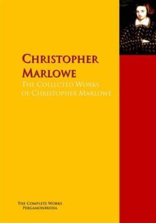 the collected works of christopher marlowe (ebook)-christopher marlowe-9783956700989