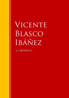 la bodega (ebook)-vicente blasco ibañez-9783959280389