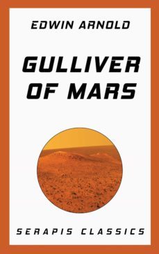 gulliver of mars (serapis classics) (ebook)-edwin arnold-9783962558789