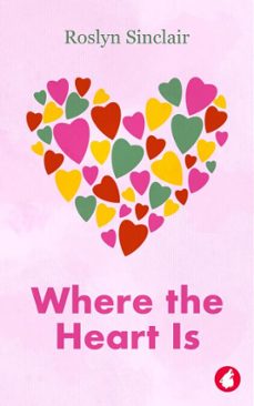 where the heart is (ebook)-roslyn sinclair-9783963249389