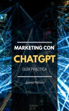 marketing con chatgpt. guia practica (ebook)-juanjo ramos-9783987625589