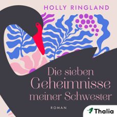 die sieben geheimnisse meiner schwester (audiolibro)-holly ringland-9783989813489