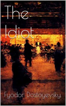the idiot (ebook)-fiodor dostoievski-9786050424089