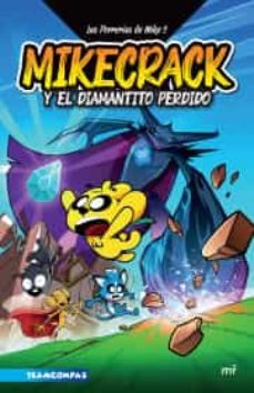 las perrerías de mike 2. mikecrack en busca del diamantito perdido-9786070792489
