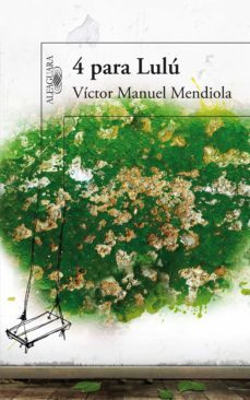 4 para lulu (ebook)-victor manuel mendiola-9786071118189