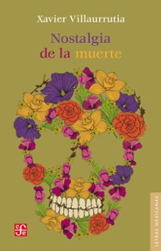nostalgia de la muerte (ebook)-xavier villaurrutia-9786071631589