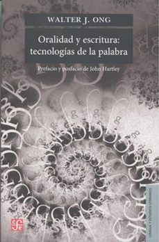oralidad y escritura: tecnologias de la palabra (2ª ed.)-9786071639189