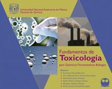 fundamentos de toxicologia para quimicos farmaceuticos biologos (ebook)-francisco hernández luis-maría elena bravo gómez-sandra maría centeno llanos-9786073059589