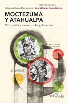 moctezuma y atahualpa (ebook)-eduardo matos moctezuma-luis millones santa gadea-9786073912389