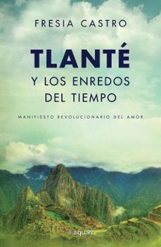 tlante y los enredos del tiempo (ebook)-fresia castro-9786073928489