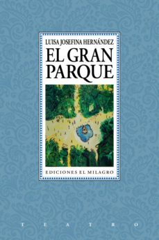 el gran parque (ebook)-luisa josefina hernandez-9786074090789