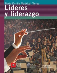 lideres y liderazgo (ebook)-berta ermila madrigal torres-9786074507089